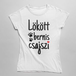 Lökött bernis csajszi női póló