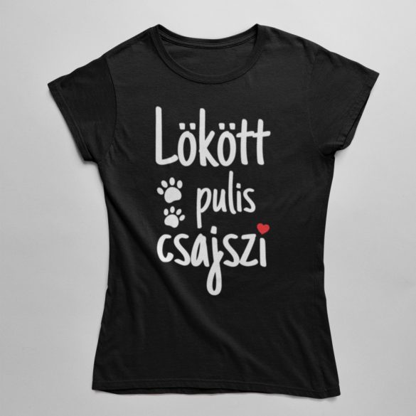 Lökött pulis csajszi női póló