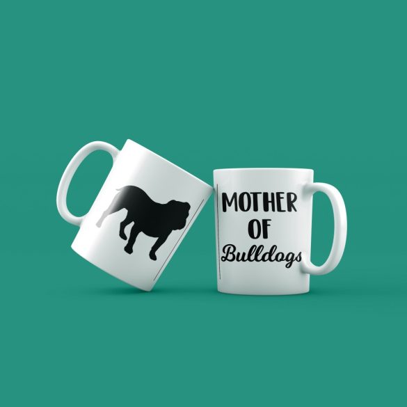 Mother of bulldogs bögre