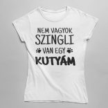 Nem vagyok szingli, van egy kutyám! (2) női póló