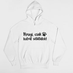 Nyugi, csak kutyát sétáltatok! pulóver