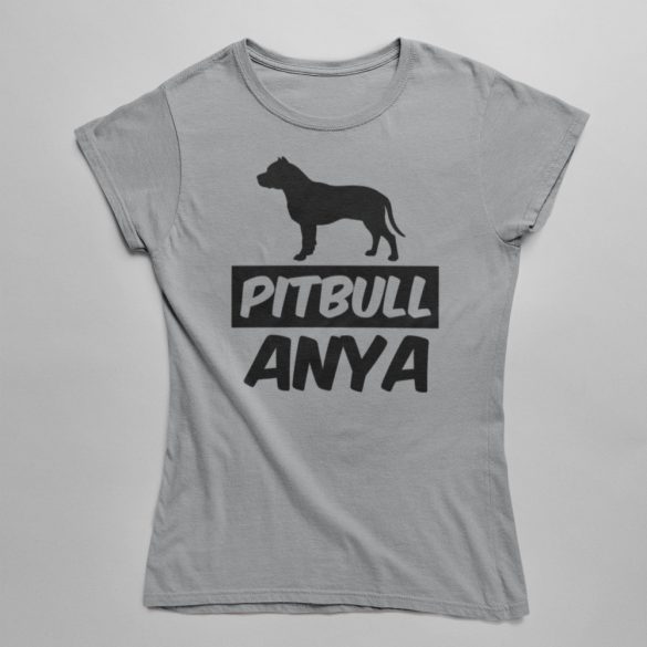 Pitbull anya női póló