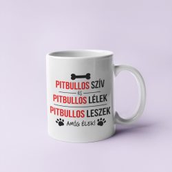 Pitbullos szív és pitbullos lélek bögre