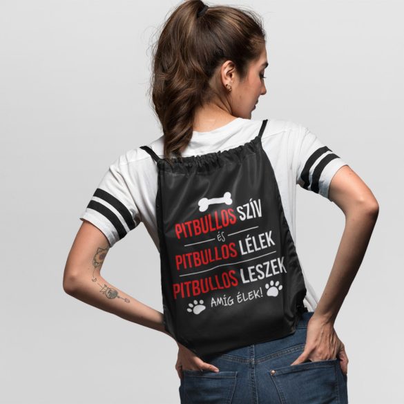 Pitbullos szív és pitbullos lélek tornazsák