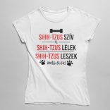 Shih-tzus szív és shih-tzus lélek női póló